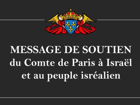 Message de soutien du Comte de Paris à Israël et au peuple israélien - 13 octobre 2023