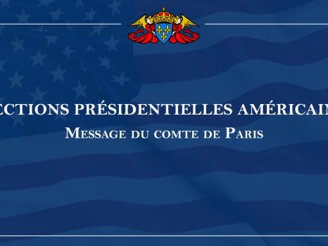 Elections Présidentielles américaines 2024 - Message du comte de Paris